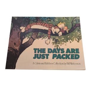The Days Are Just Packed Bill Watterson 1993 Calvin & Hobbes Comic Collection